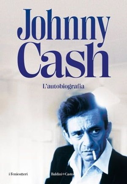 Johnny Cash. Autobiografia, Johnny Cash - Ebook - 9791254945469