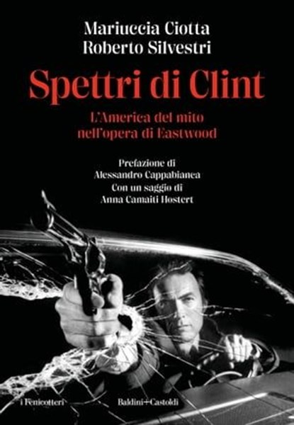 Spettri di Clint, Mariuccia Ciotta ; Roberto Silvestri - Ebook - 9791254945803