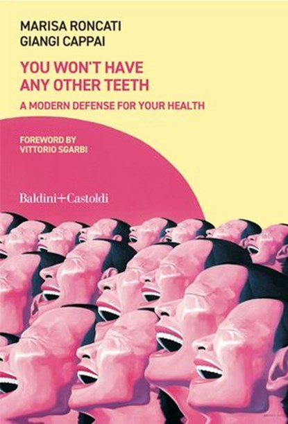 You won't have any other teeth, Marisa Roncati ; Giangi Cappai - Ebook - 9791254946282