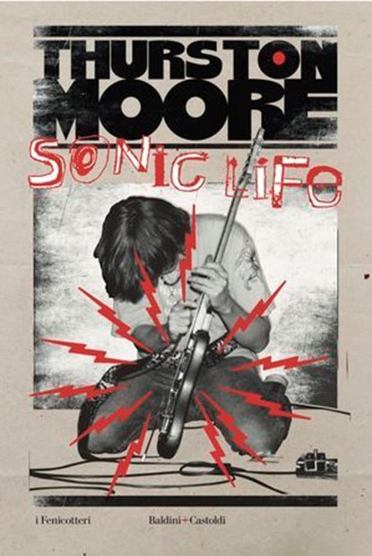 Sonic Life, Thurston Moore - Ebook - 9791254946534