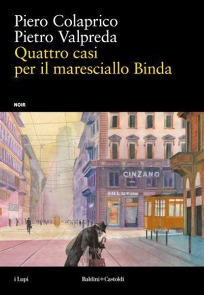 Quattro casi per il maresciallo Binda, Piero Colaprico ; Pietro Valpreda - Ebook - 9791254946862