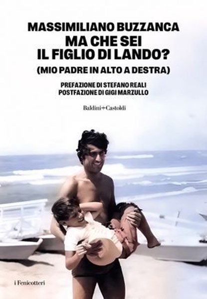 MA CHE SEI IL FIGLIO DI LANDO?, Massimiliano Buzzanca - Ebook - 9791254947128