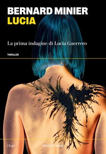 LUCIA. La prima indagine di Lucia Guerrero, Bernard Minier - Ebook - 9791254947234