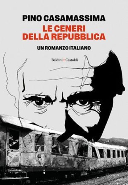LE CENERI DELLA REPUBBLICA, Pino Casamassima - Ebook - 9791254947869