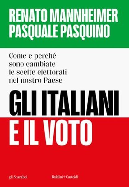 GLI ITALIANI E IL VOTO, Renato Mannheimer ; Pasquale Pasquino - Ebook - 9791254947999