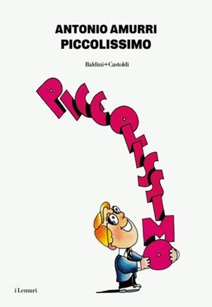 Piccolissimo, Antonio Amurri - Ebook - 9791254948019
