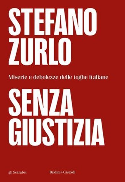Senza giustizia, Stefano Zurlo - Ebook - 9791254948446