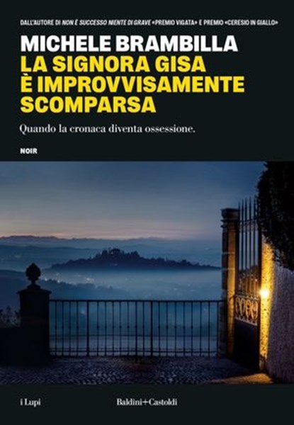 La signora Gisa è improvvisamente scomparsa, Michele Brambilla - Ebook - 9791254948484