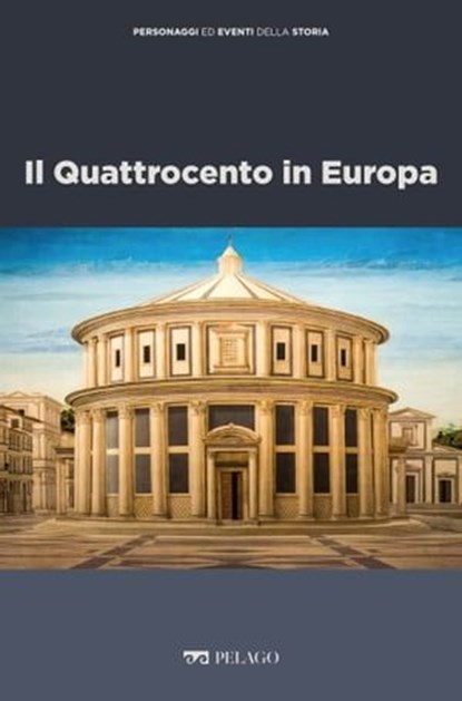 Il Quattrocento in Europa, Salvatore Carannante ; AA.VV. - Ebook - 9791255010050