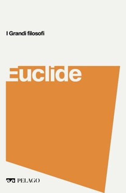 Euclide, Lucio Russo ; AA.VV. - Ebook - 9791255011330