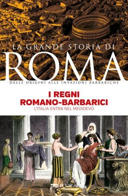I regni romano-barbarici, Marina Montesano ; AA.VV. - Ebook - 9791255012320