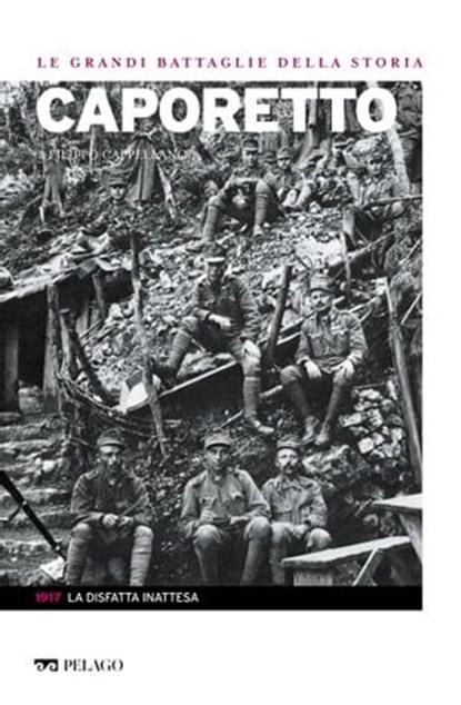 Caporetto, Filippo Cappellano ; AA.VV. - Ebook - 9791255012535