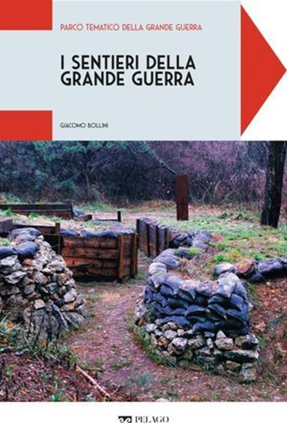 Parco tematico della Grande Guerra, Giacomo Bollini ; AA.VV. - Ebook - 9791255013655