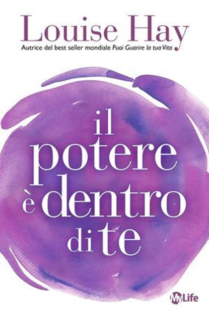 Il potere è dentro di te, Louise L. Hay - Ebook - 9791255030386
