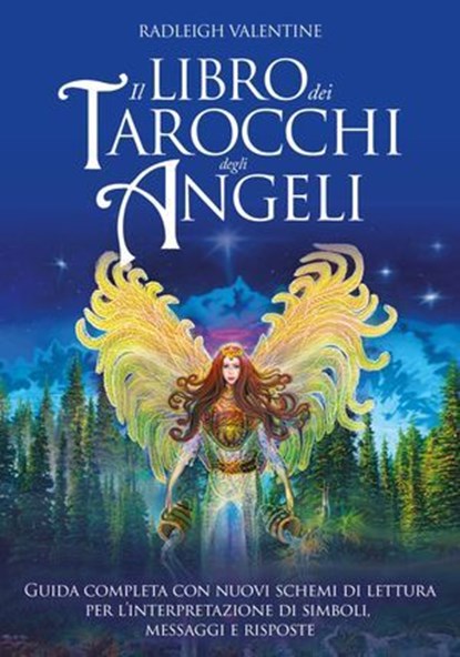 Il libro dei tarocchi degli Angeli, Radleigh Valentine - Ebook - 9791255030751