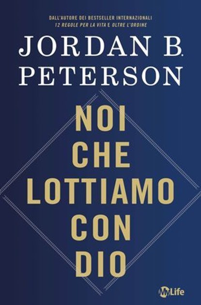 Noi che lottiamo con Dio, Jordan B. Peterson - Ebook - 9791255030775