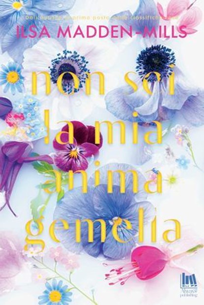 Non sei la mia anima gemella, Ilsa Madden-Mills - Ebook - 9791255170402