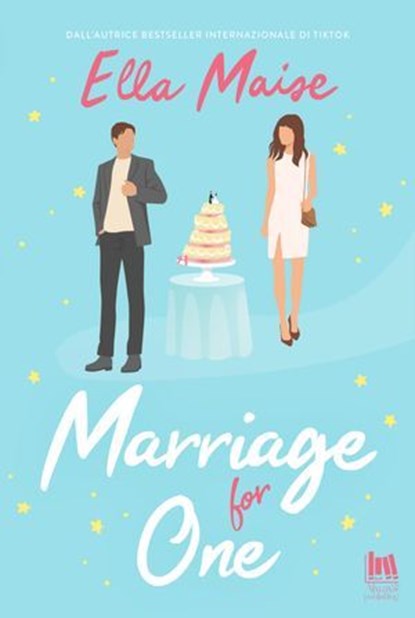 Marriage for one, Ella Maise - Ebook - 9791255170808