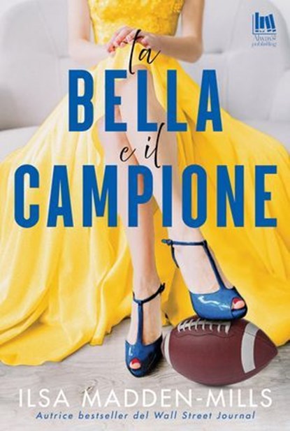La bella e il campione, Ilsa Madden-Mills - Ebook - 9791255171423
