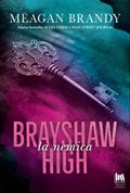 Brayshaw High. La nemica
