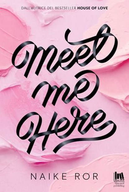 Meet me here, Naike Ror - Ebook - 9791255172277