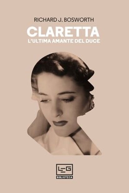 Claretta, Richard J. Bosworth - Ebook - 9791255210078