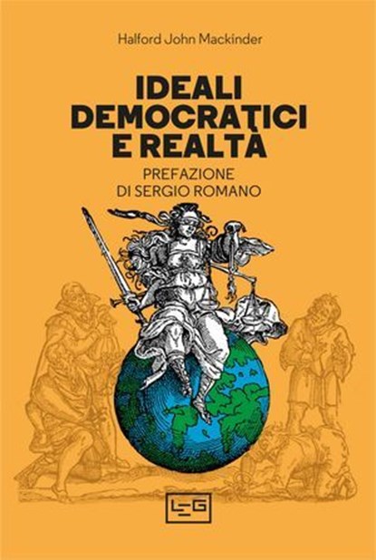 Ideali democratici e realtà, Halford John Mackinder ; Sergio Romano - Ebook - 9791255210153