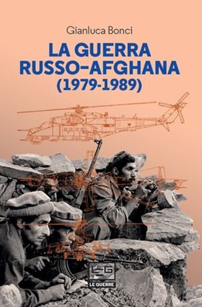La guerra russo-afghana, Gianluca Bonci - Ebook - 9791255210283