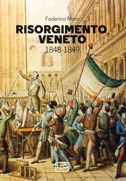 Risorgimento veneto, Federico Moro - Ebook - 9791255211624