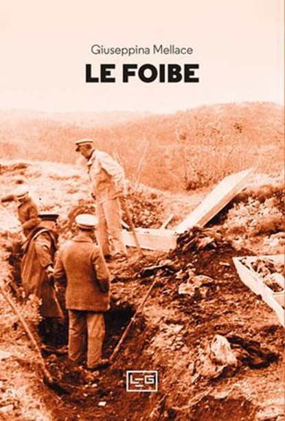 Le foibe, Giuseppina Mellace - Ebook - 9791255212010