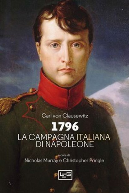 1796. La campagna d'Italia di Napoleone, Carl Von Clausewitz - Ebook - 9791255213291