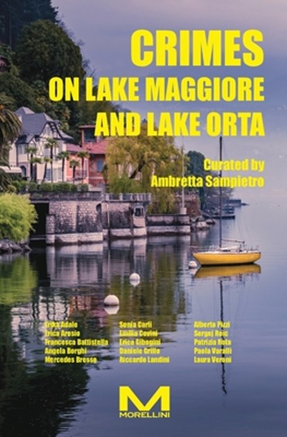 Crime on Lake Maggiore and Lake Orta, Aa VV - Paperback - 9791255272960