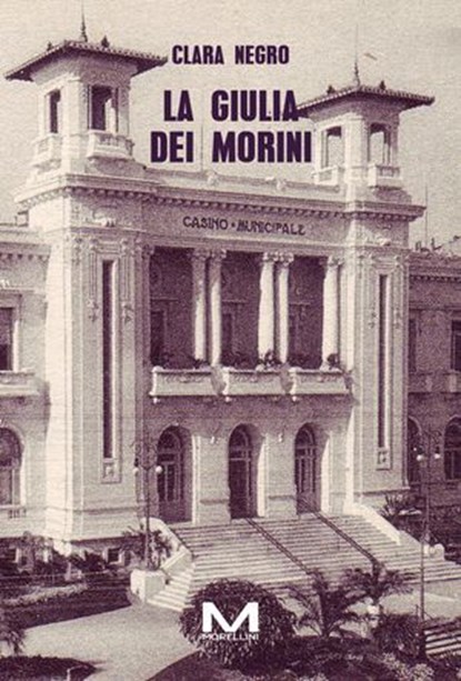La Giulia dei Morini, Clara Negro - Ebook - 9791255273073