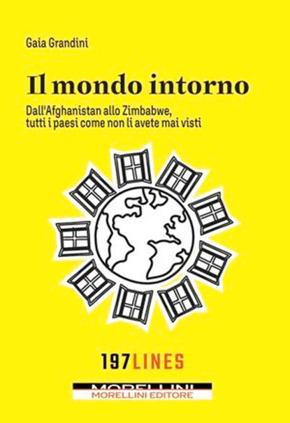 Il mondo intorno, Gaia Grandini - Ebook - 9791255273554