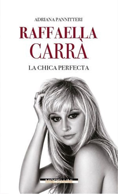 Raffaella Carrà, Adriana Pannitteri - Ebook - 9791255274568