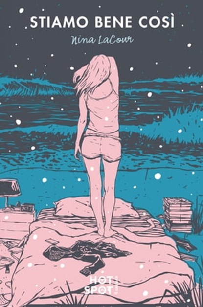 Stiamo bene così, Nina LaCour - Ebook - 9791255330622