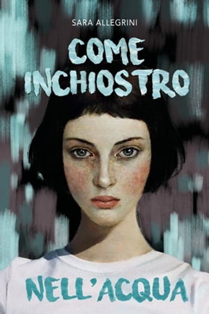 Come inchiostro nell’acqua, Sara Allegrini - Ebook - 9791255330646