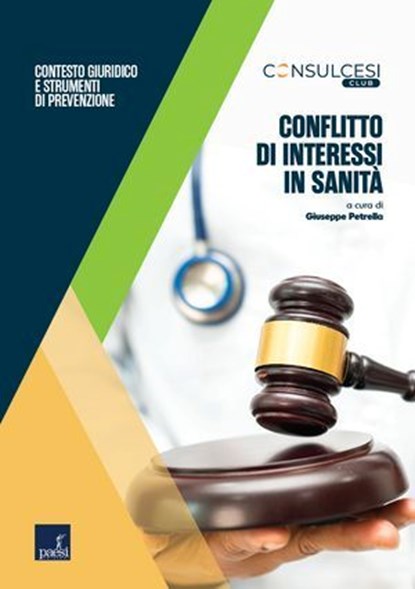 Conflitto di interessi in sanità, Giuseppe Petrella - Ebook - 9791255410751