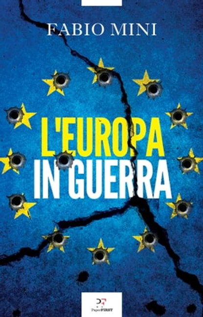 L'Europa in guerra, Fabio Mini - Ebook - 9791255430155