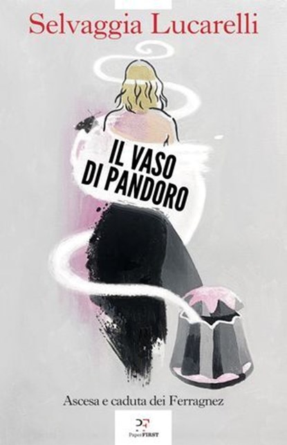 Il vaso di Pandoro, Selvaggia Lucarelli - Ebook - 9791255430643
