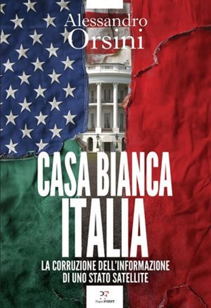Casa Bianca-Italia, Alessandro Orsini - Ebook - 9791255430711
