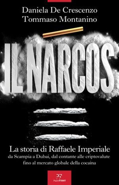 Il narcos, Daniela De Crescenzo ; Tommaso Montanino - Ebook - 9791255430995