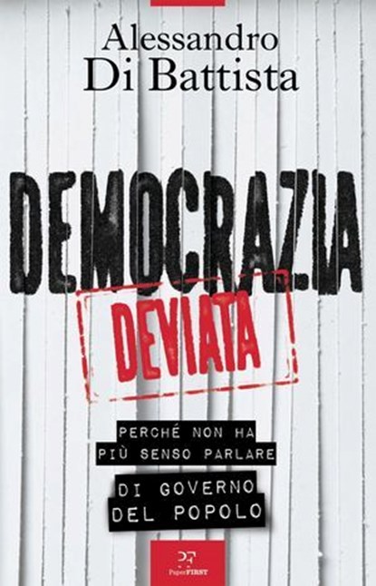 Democrazia deviata, Alessandro Di Battista - Ebook - 9791255431480
