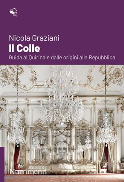 Il Colle, Nicola Graziani - Ebook - 9791255480976