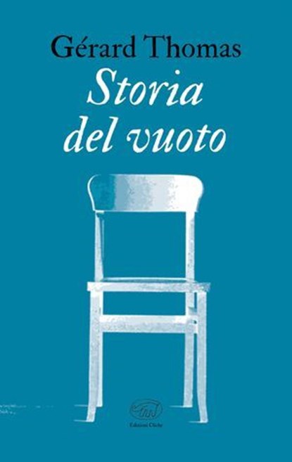 Storia del vuoto, Gérard Thomas - Ebook - 9791255511083