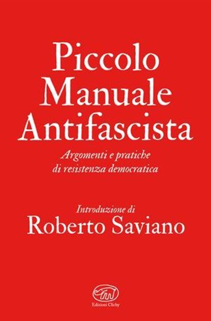 Piccolo Manuale Antifascista, AA. VV. - Ebook - 9791255512004