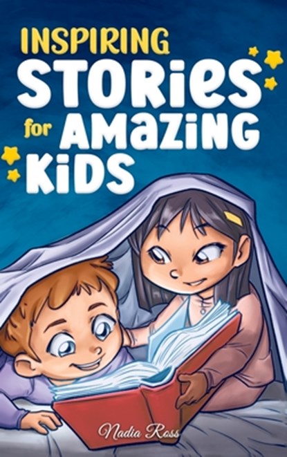 Inspiring Stories for Amazing Kids, Nadia Ross ; Special Art Stories - Gebonden - 9791255530916