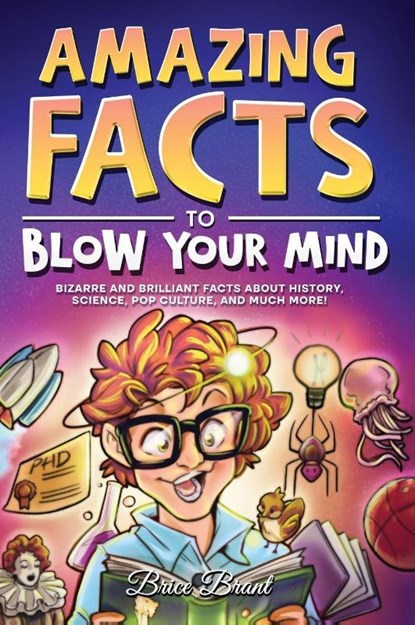 Amazing Facts to Blow Your Mind, Brice Brant ; Special Art Learning - Gebonden - 9791255531241
