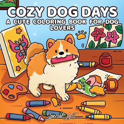 Cozy Dog Days: A Cute Coloring Book for Dog Lovers, Special Art - Paperback - 9791255533061