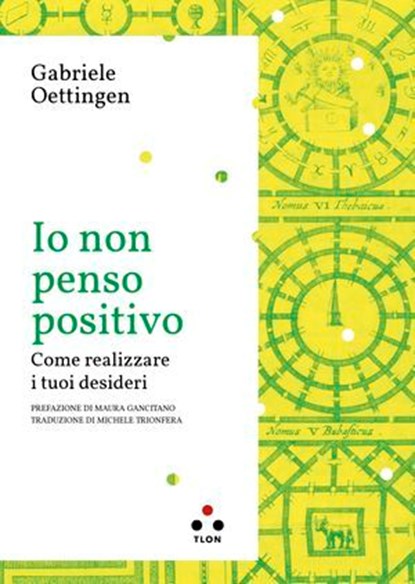 Io non penso positivo, Maura Gancitano ; Gabriele Oettingen - Ebook - 9791255540120